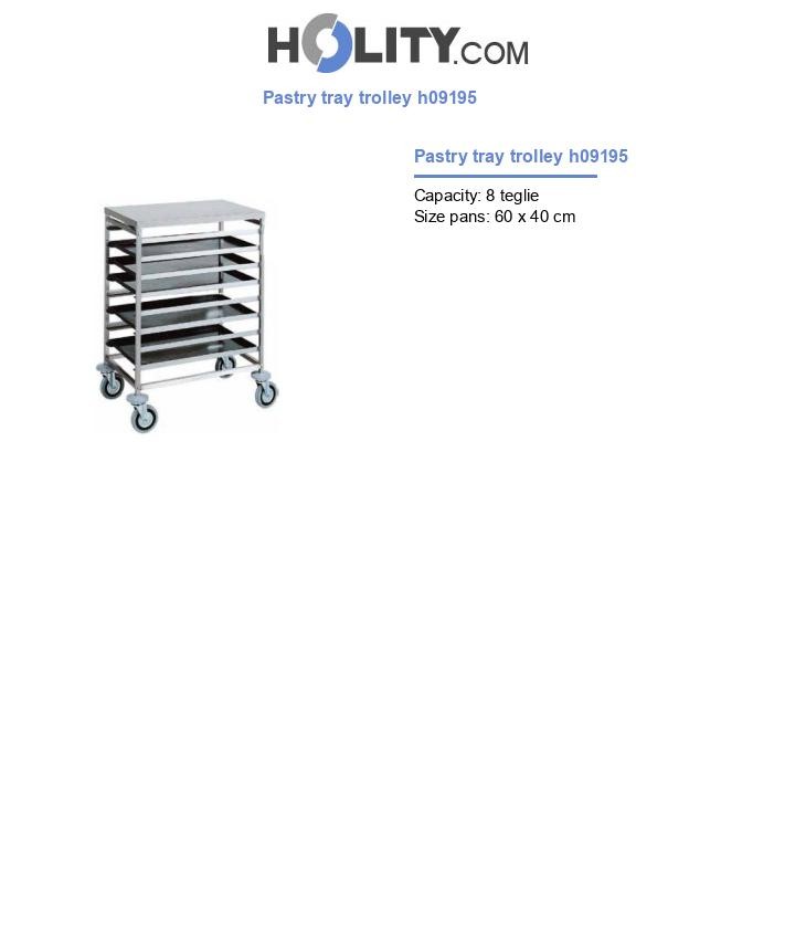 Pastry tray trolley h09195