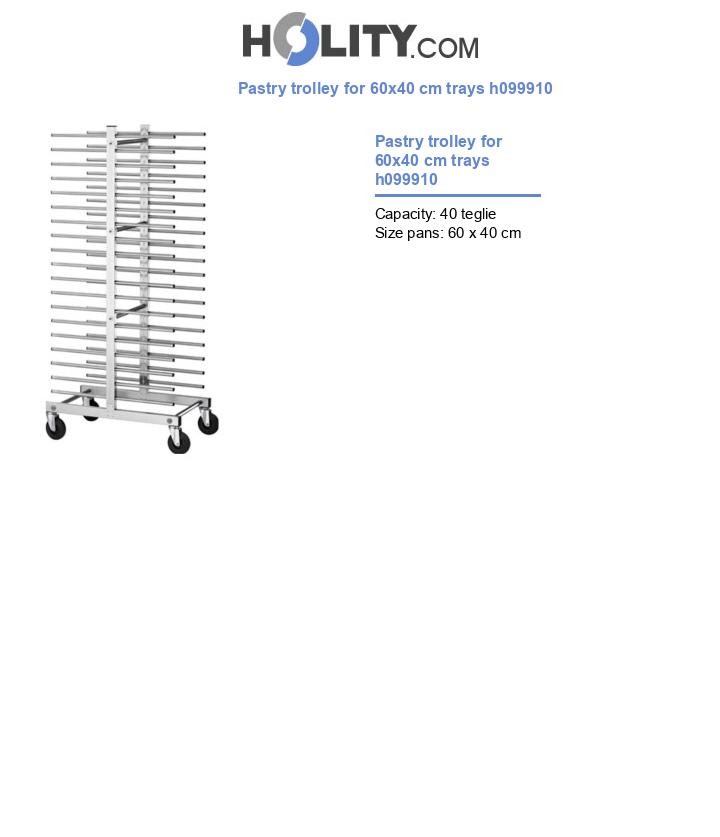 Pastry trolley for 60x40 cm trays h099910