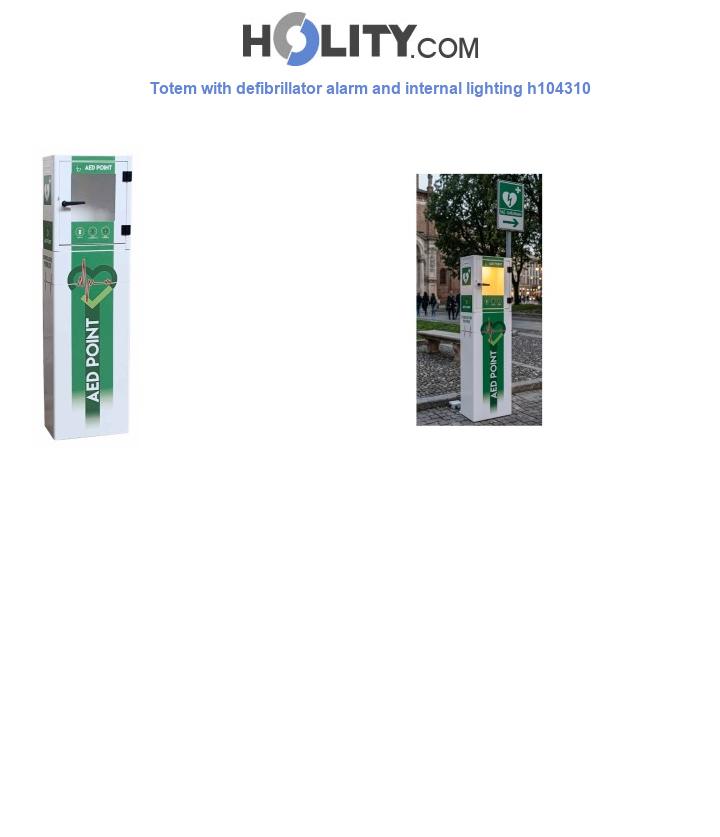 Totem with defibrillator alarm and internal lighting h104310