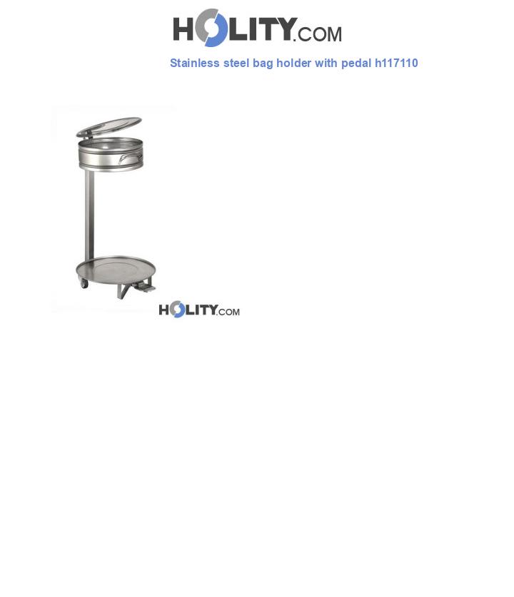 Stainless steel bag holder with pedal h117110