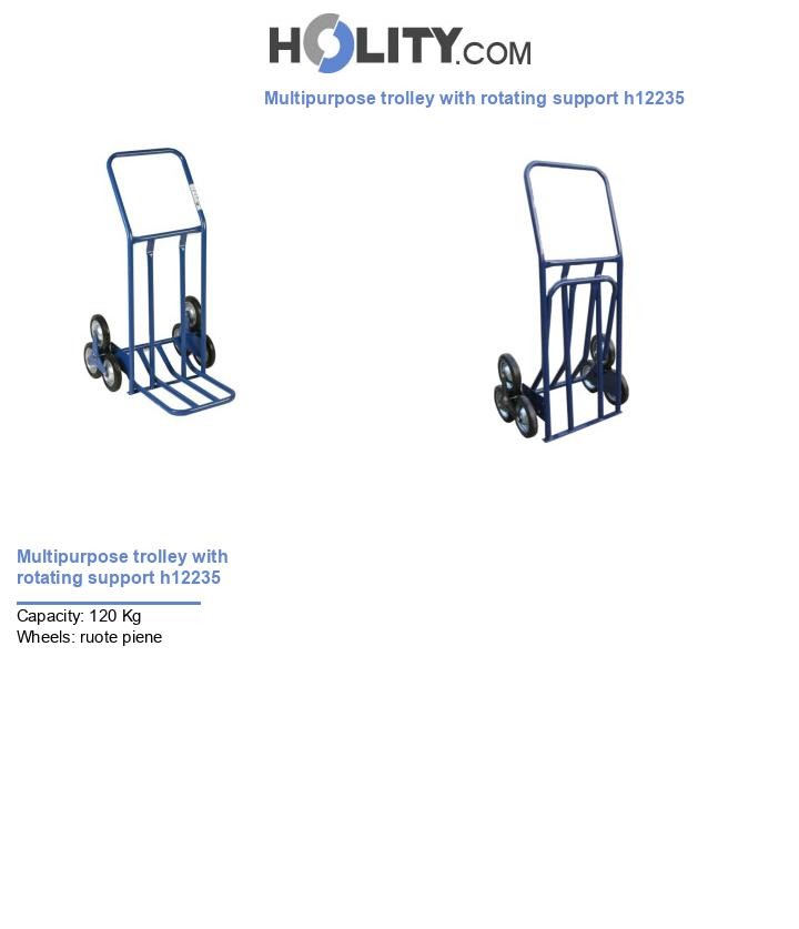 Multipurpose trolley with rotating support h12235