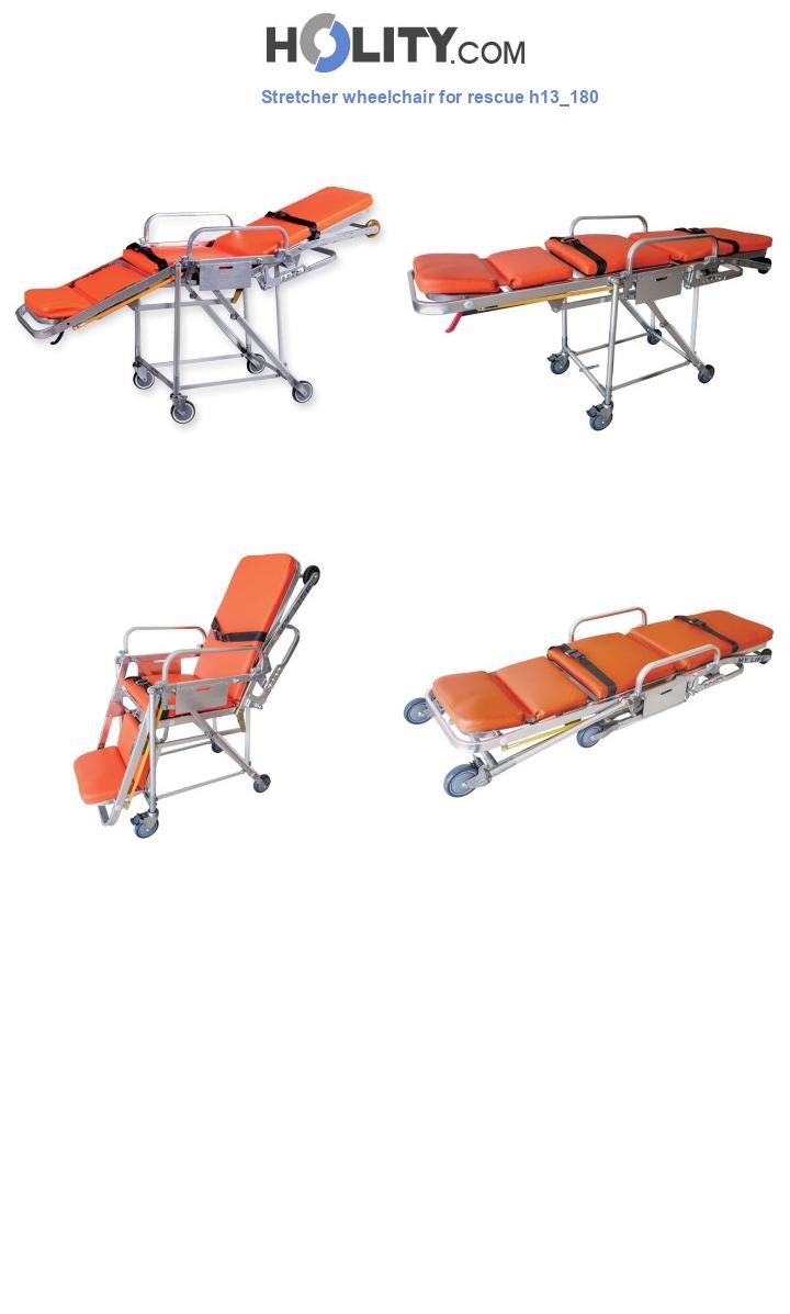 Stretcher wheelchair for rescue h13_180