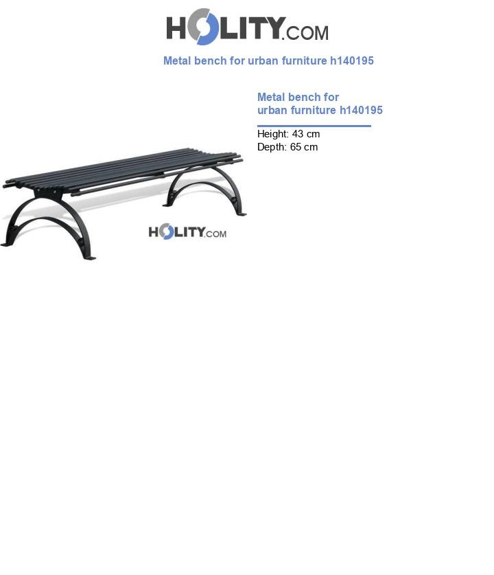 Metal bench for urban furniture h140195