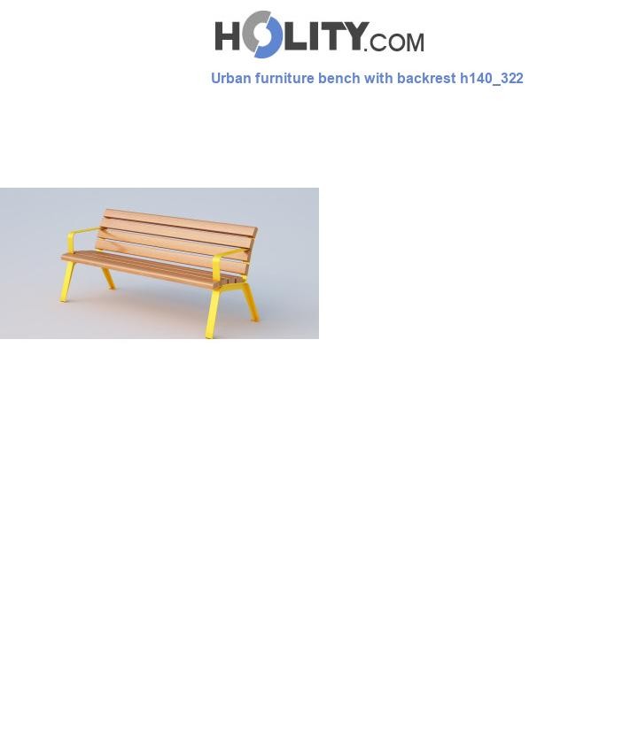 Urban furniture bench with backrest h140_322