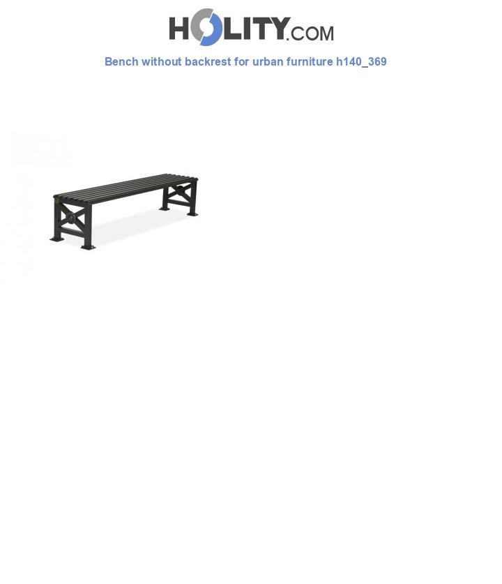 Bench without backrest for urban furniture h140_369