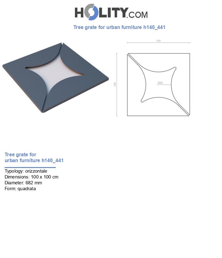 Tree grate for urban furniture h140_441