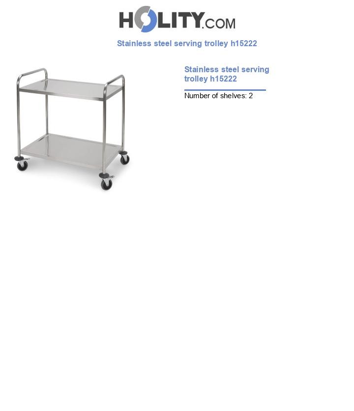 Stainless steel serving trolley h15222