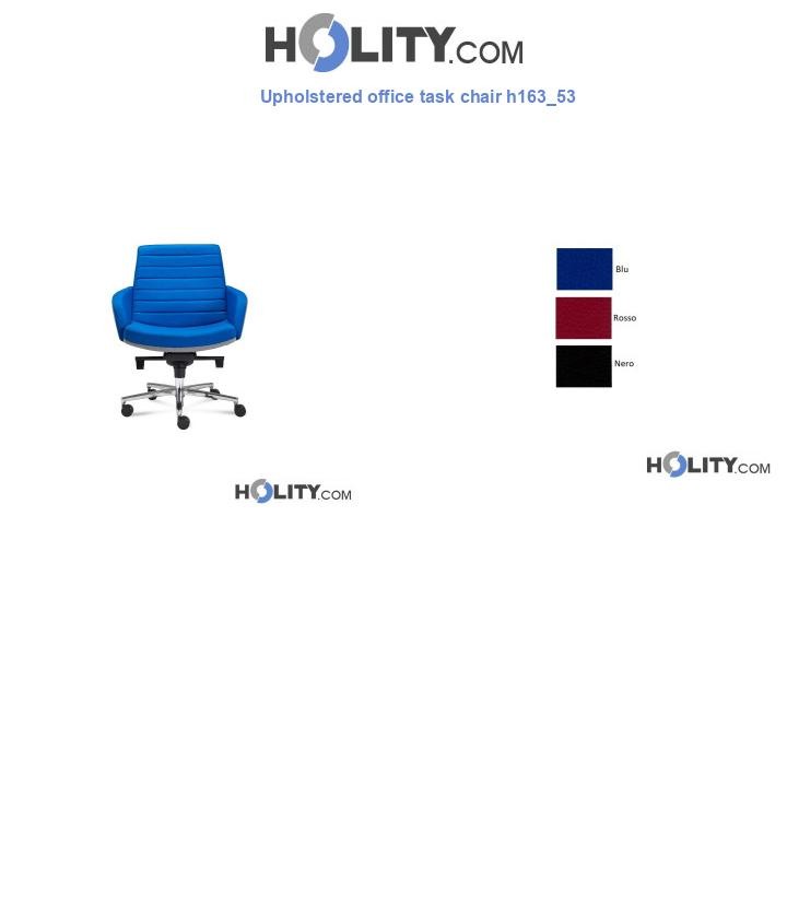Upholstered office task chair h163_53