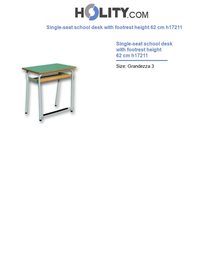 Single-seat school desk with footrest height 62 cm h17211
