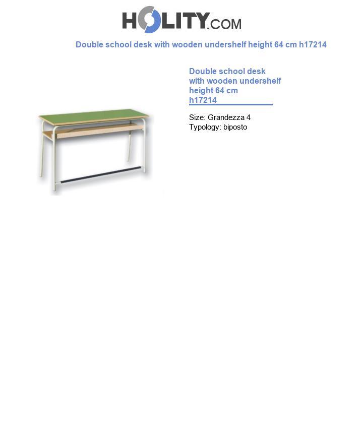 Double school desk with wooden undershelf height 64 cm h17214