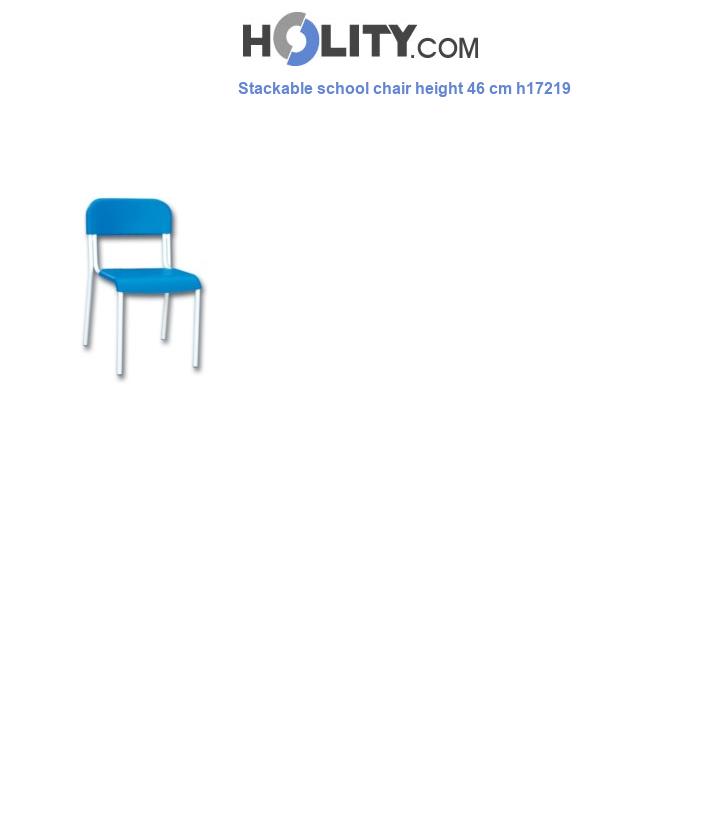 Stackable school chair height 46 cm h17219