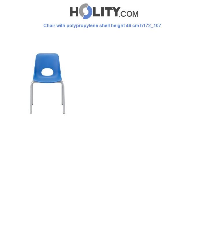 Chair with polypropylene shell height 46 cm h172_107