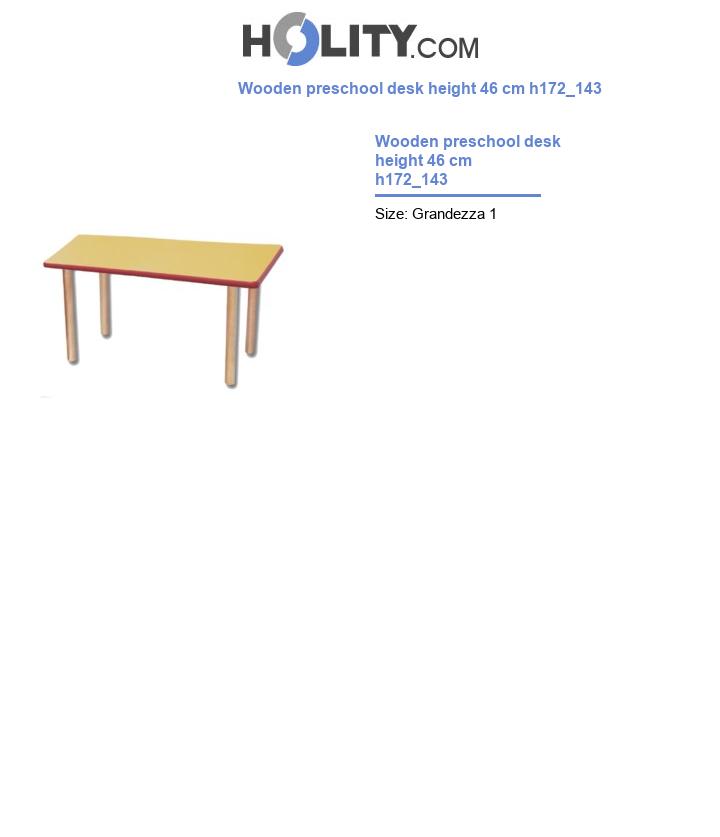 Wooden preschool desk height 46 cm h172_143