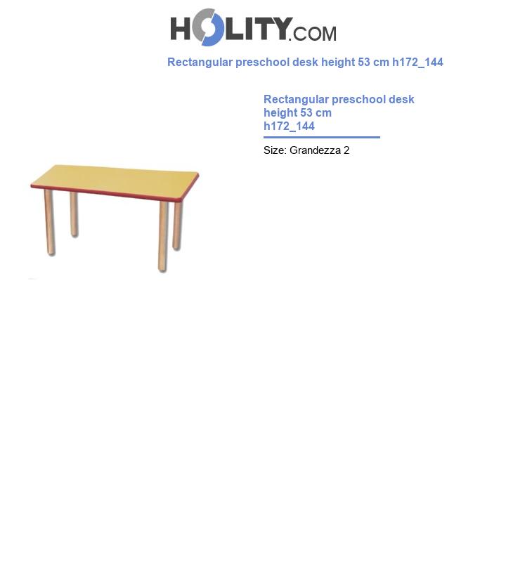 Rectangular preschool desk height 53 cm h172_144