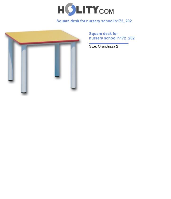 Square desk for nursery school h172_202
