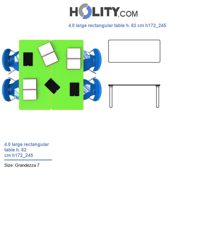 4.0 large rectangular table h. 82 cm h172_245
