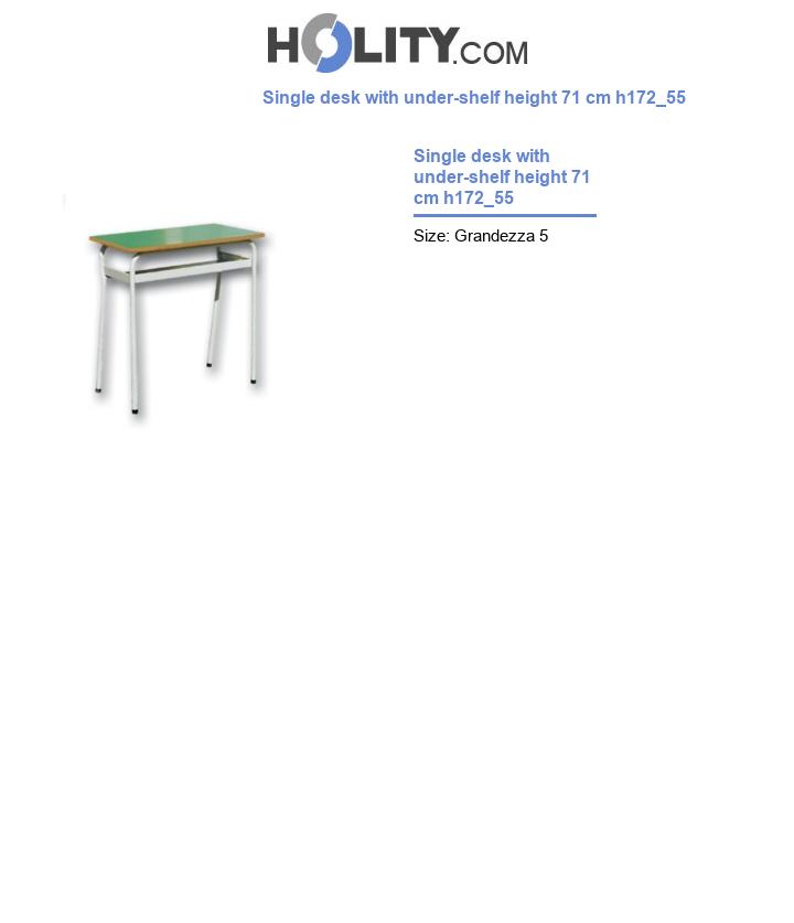 Single desk with under-shelf height 71 cm h172_55