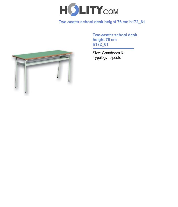 Two-seater school desk height 76 cm h172_61