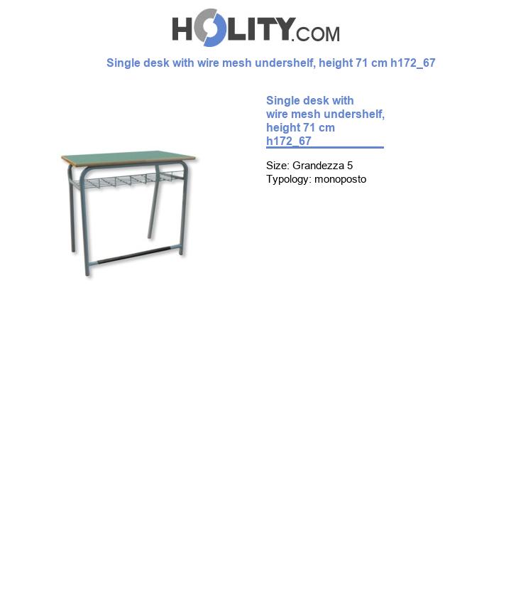 Single desk with wire mesh undershelf, height 71 cm h172_67