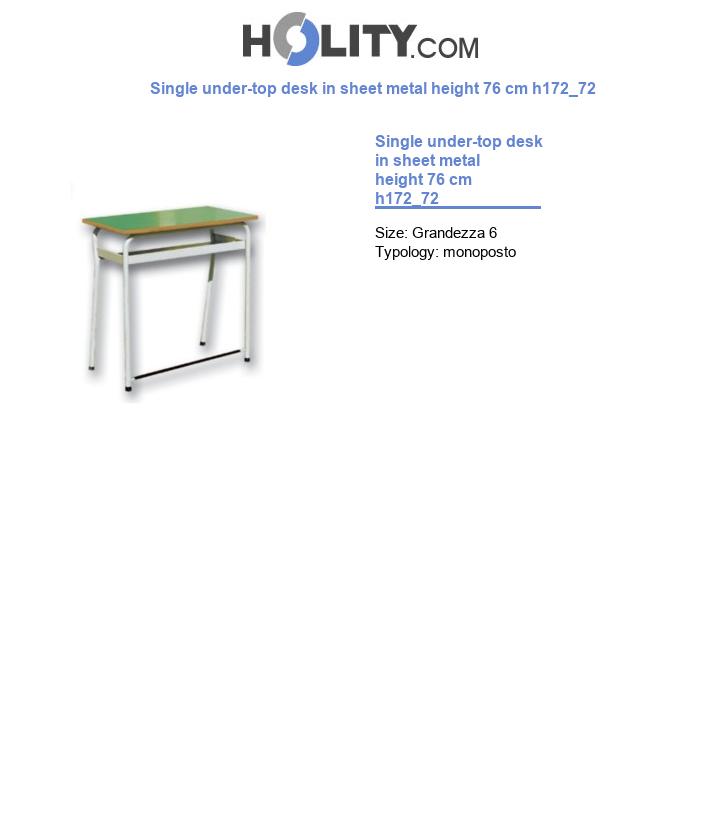 Single under-top desk in sheet metal height 76 cm h172_72