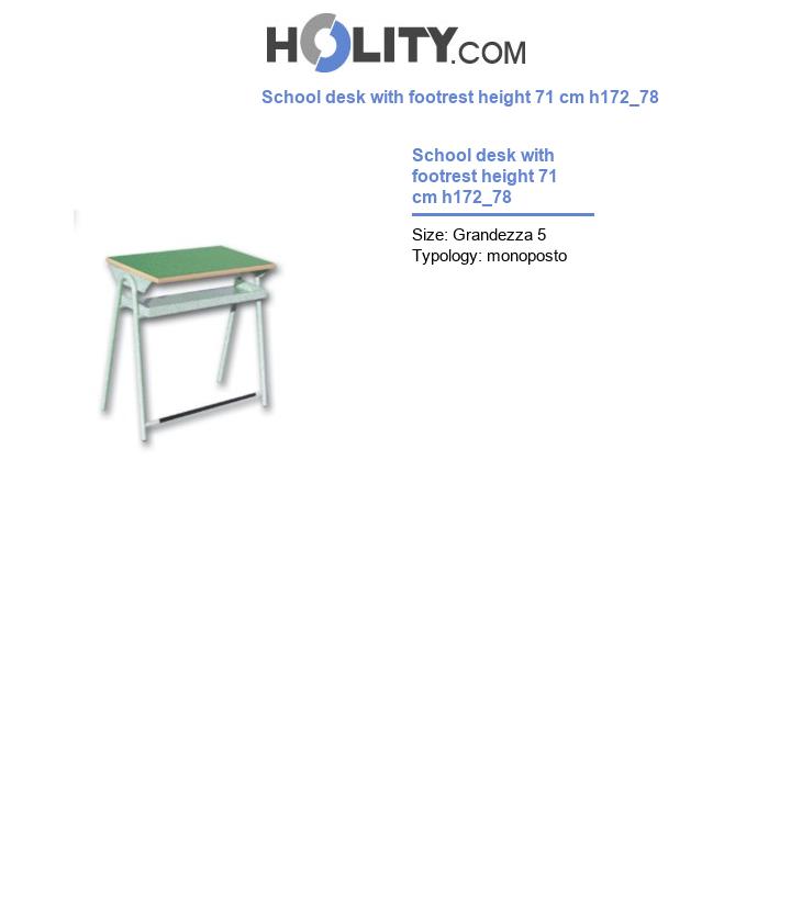 School desk with footrest height 71 cm h172_78