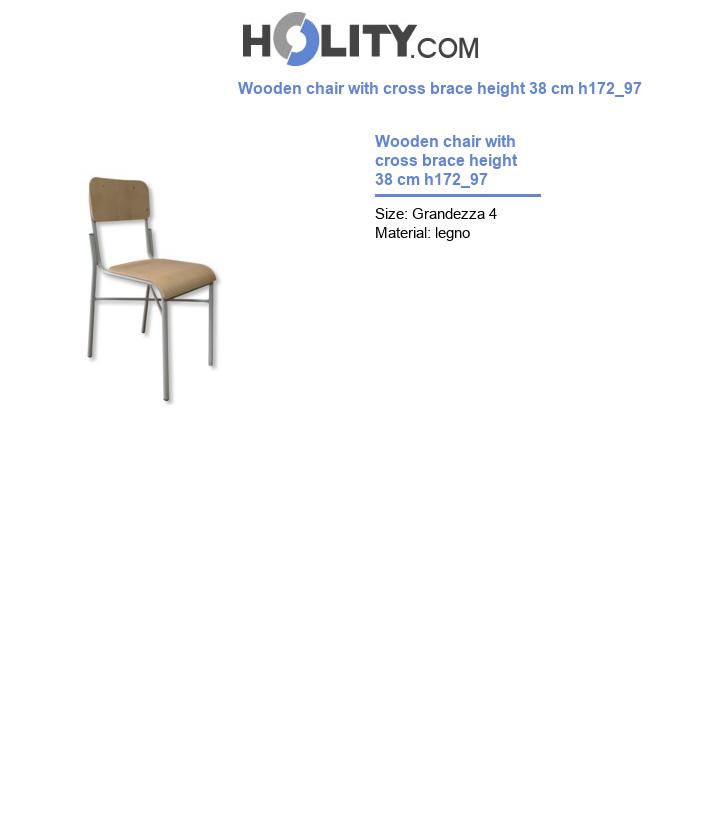 Wooden chair with cross brace height 38 cm h172_97