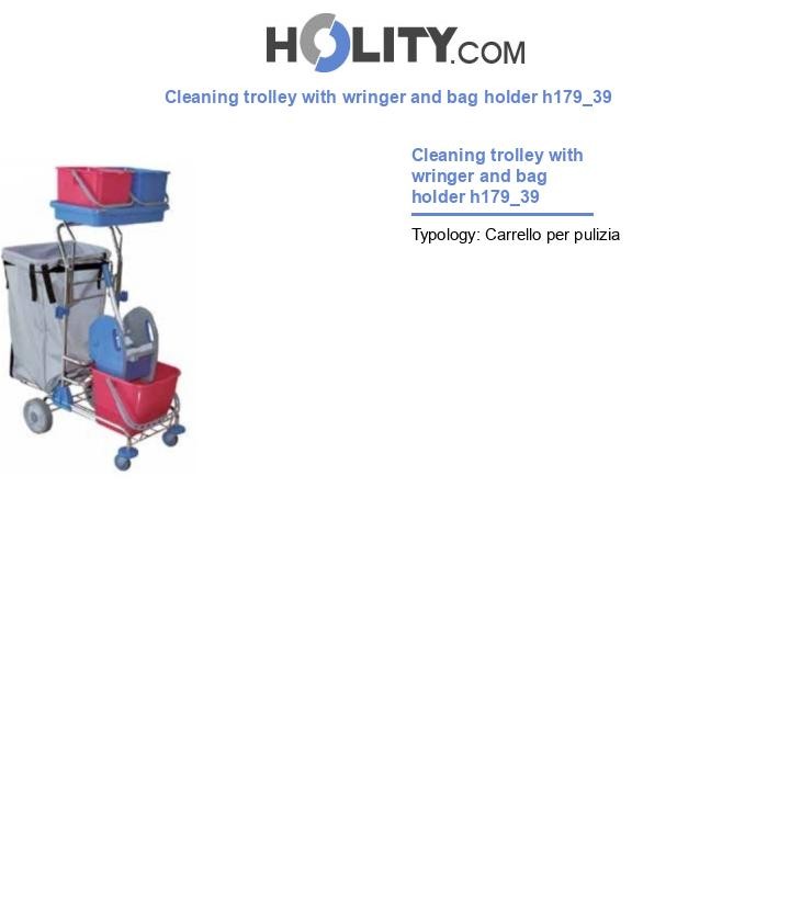 Cleaning trolley with wringer and bag holder h179_39