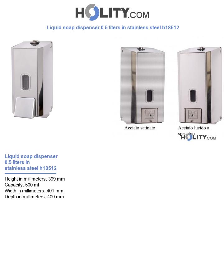 Liquid soap dispenser 0.5 liters in stainless steel h18512