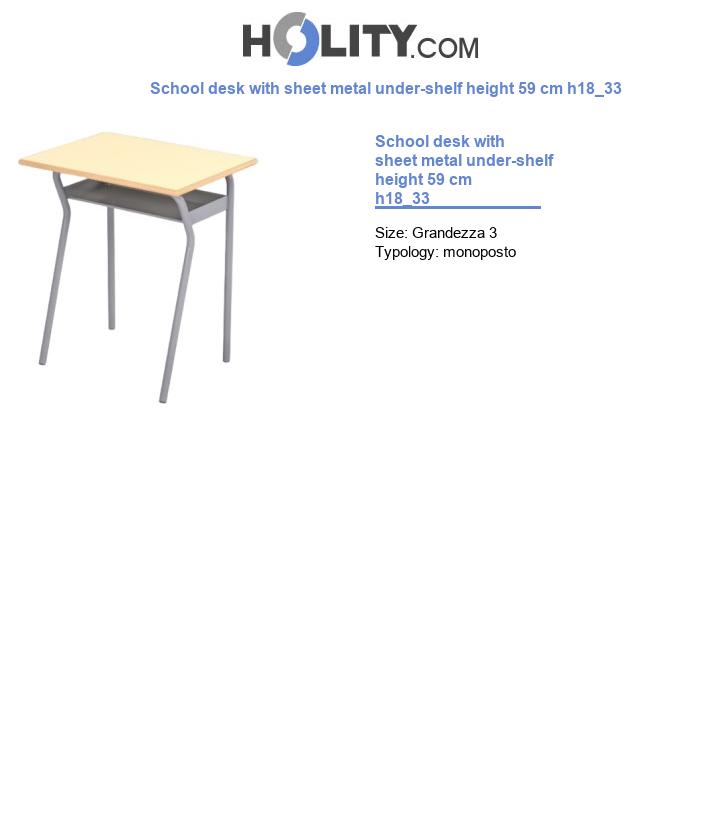 School desk with sheet metal under-shelf height 59 cm h18_33