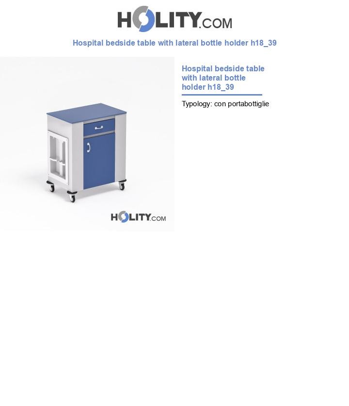 Hospital bedside table with lateral bottle holder h18_39