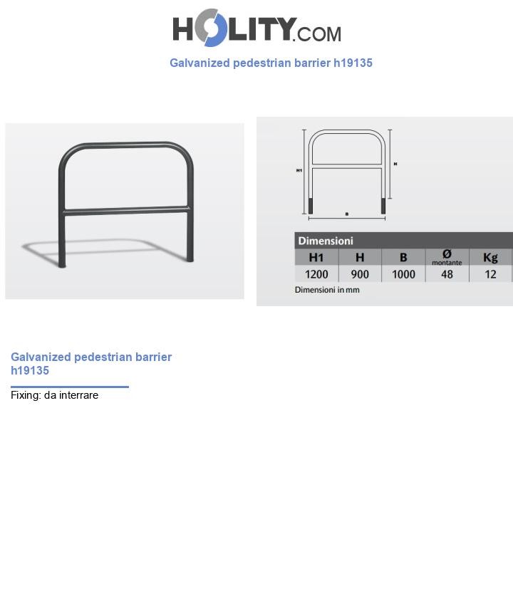 Galvanized pedestrian barrier h19135