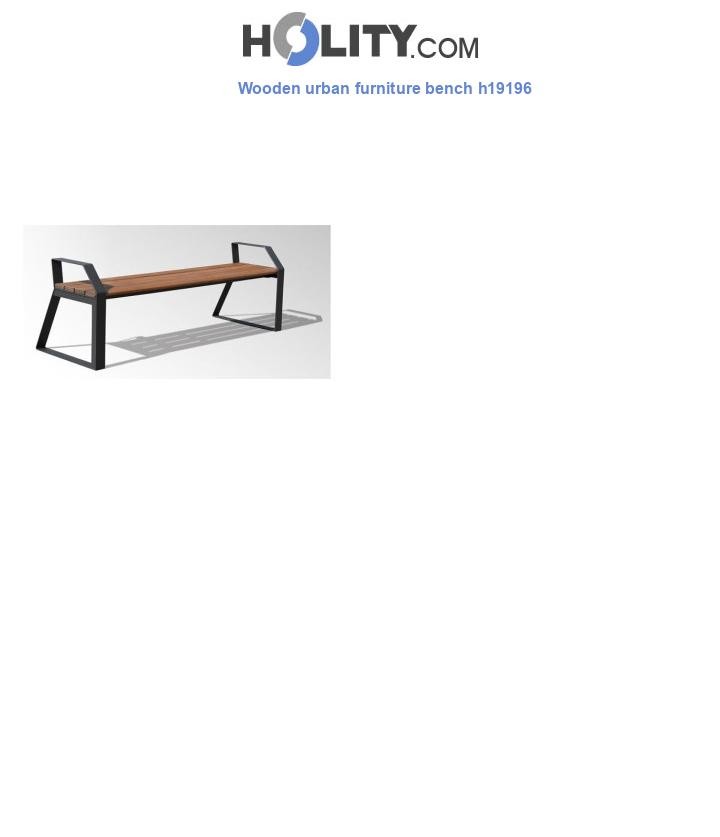 Wooden urban furniture bench h19196