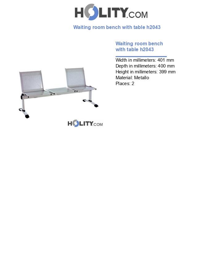Waiting room bench with table h2043