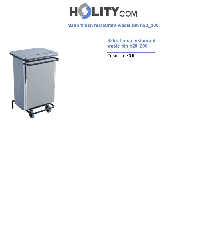Satin finish restaurant waste bin h20_200