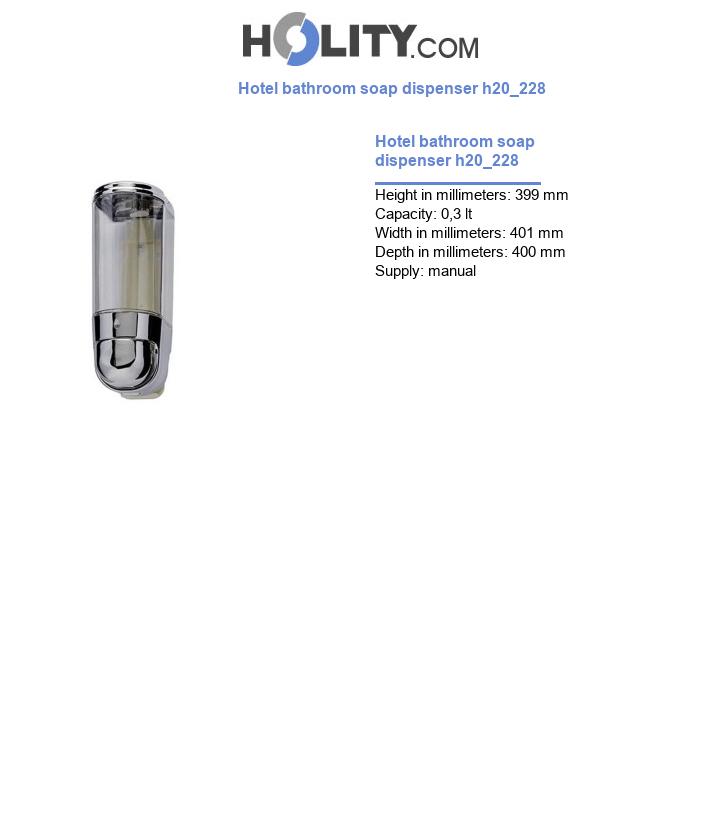 Hotel bathroom soap dispenser h20_228