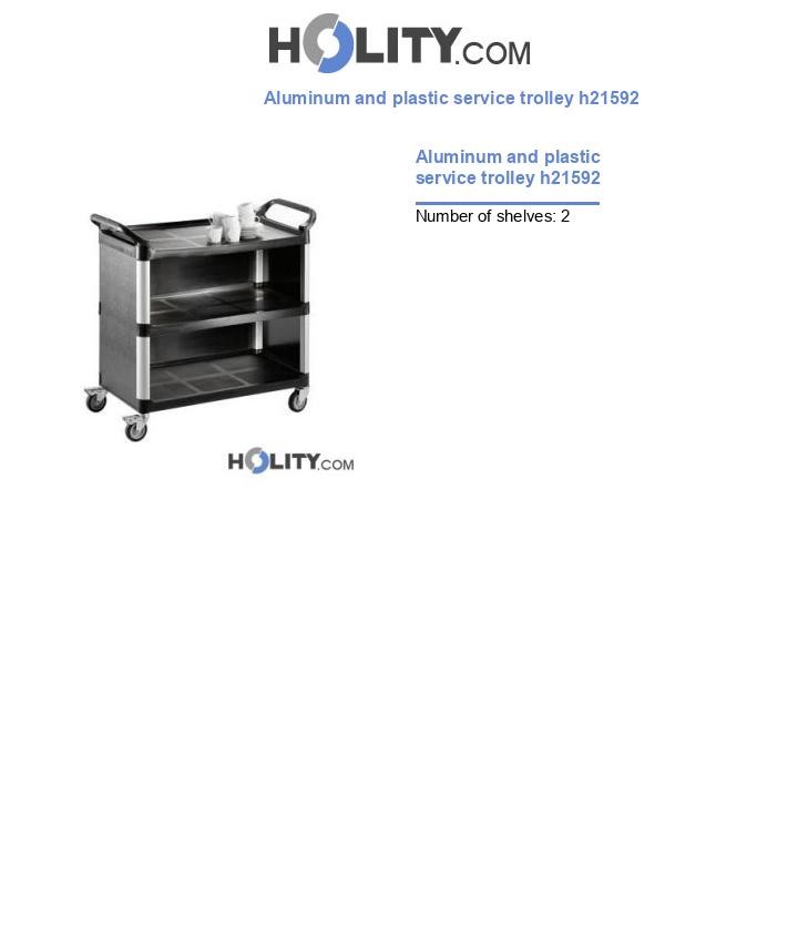 Aluminum and plastic service trolley h21592