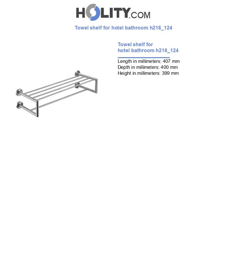 Towel shelf for hotel bathroom h218_124