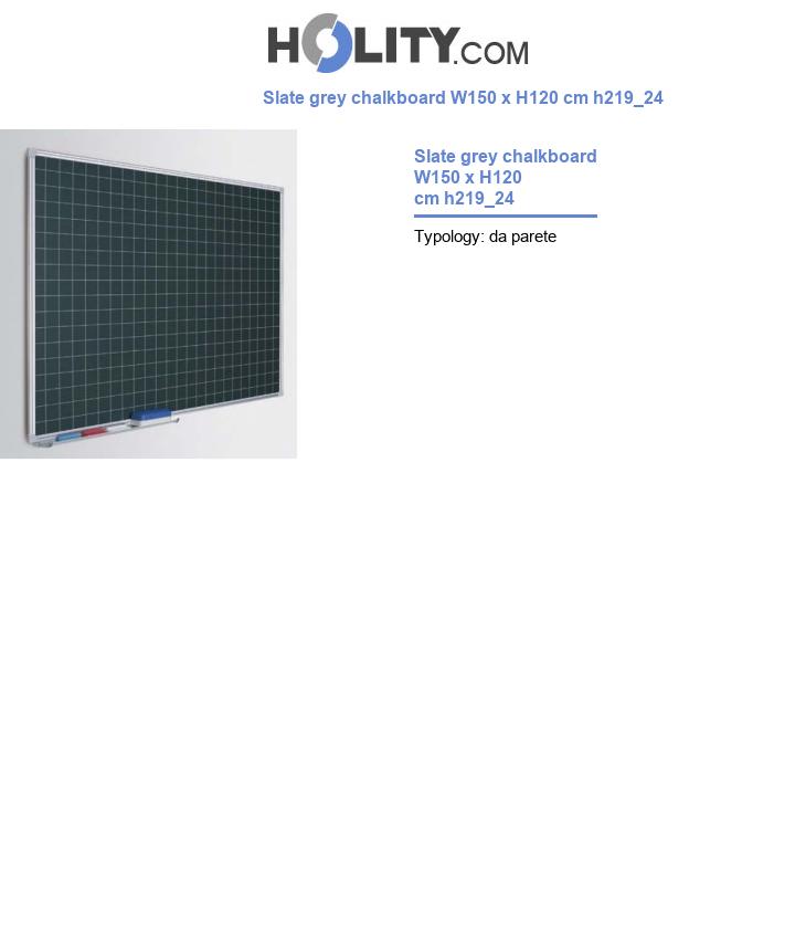 Slate grey chalkboard W150 x H120 cm h219_24