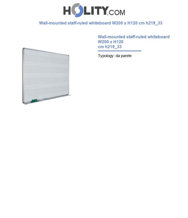 Wall-mounted staff-ruled whiteboard W200 x H120 cm h219_33