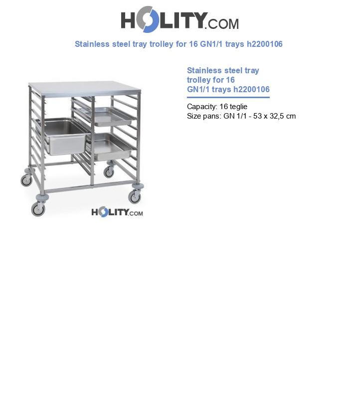 Stainless steel tray trolley for 16 GN1/1 trays h2200106