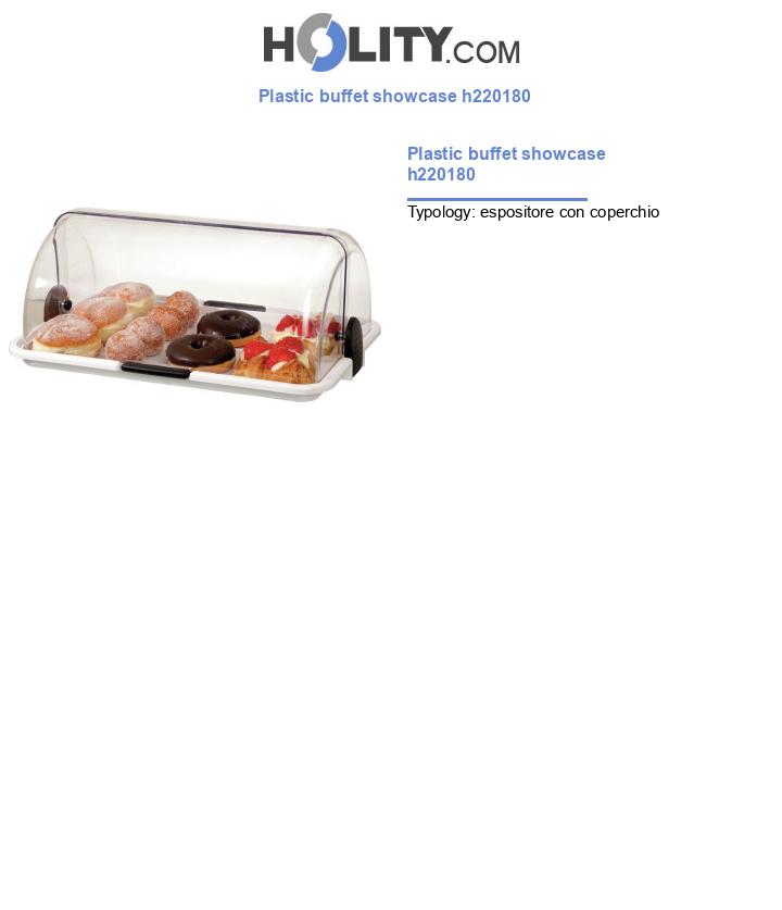 Plastic buffet showcase h220180
