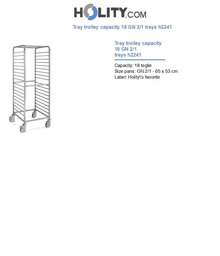 Tray trolley capacity 18 GN 2/1 trays h2241