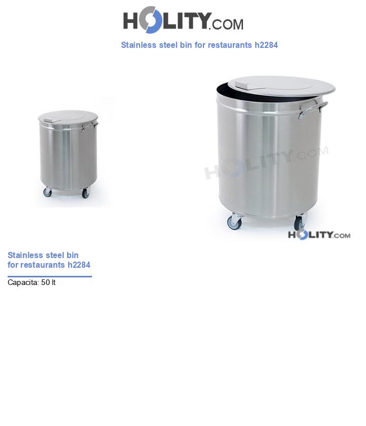 Stainless steel bin for restaurants h2284