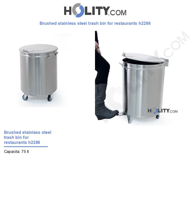 Brushed stainless steel trash bin for restaurants h2286