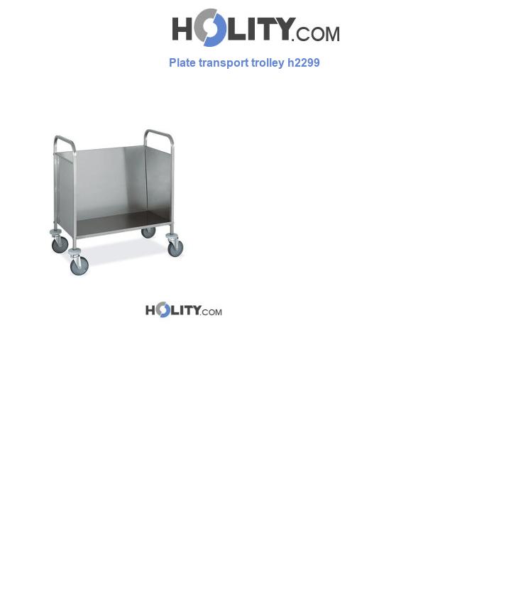 Plate transport trolley h2299
