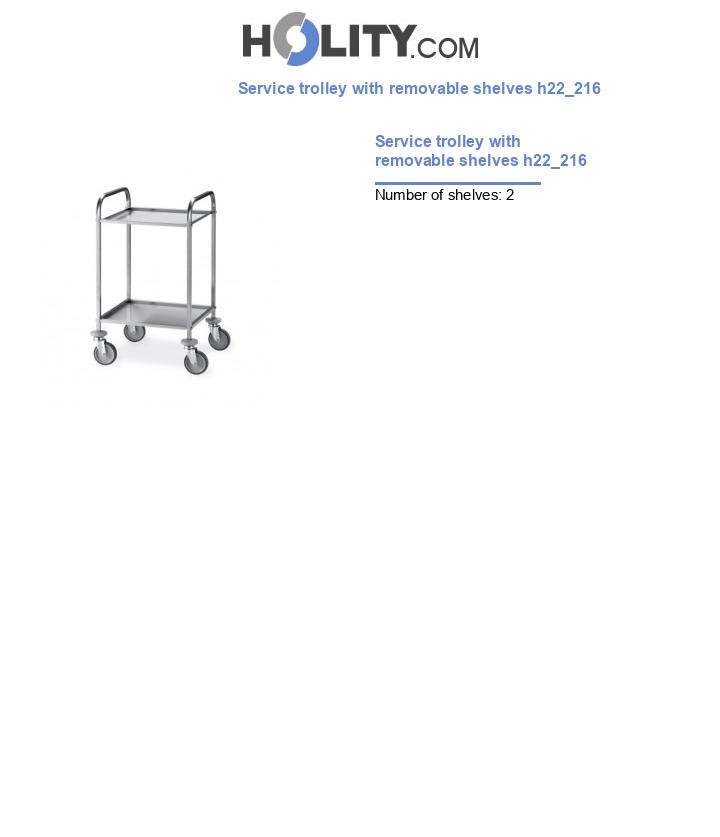Service trolley with removable shelves h22_216