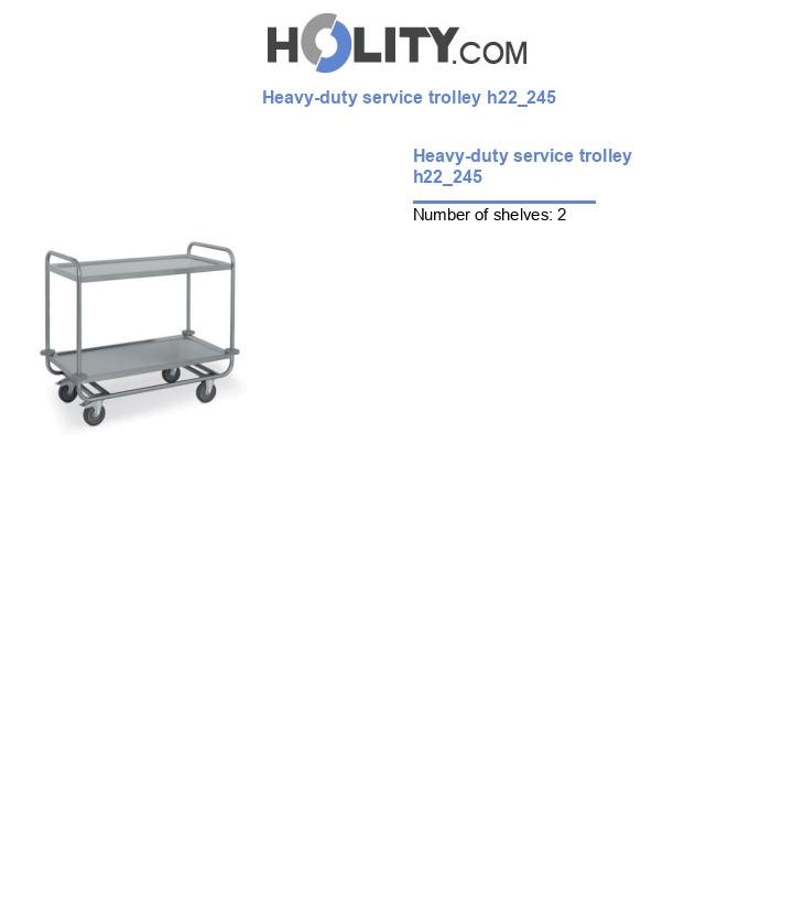 Heavy-duty service trolley h22_245
