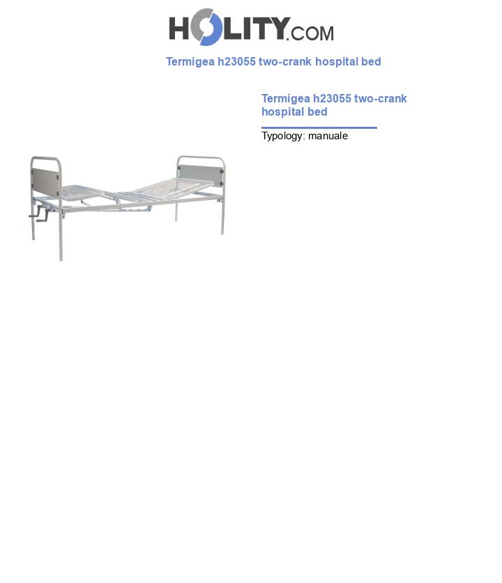 Termigea h23055 two-crank hospital bed