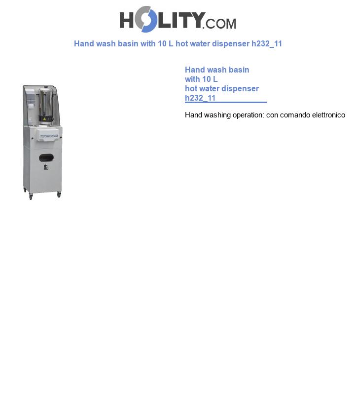 Hand wash basin with 10 L hot water dispenser h232_11