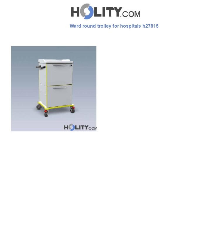 Ward round trolley for hospitals h27815